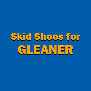Skid Shoes for Gleaner/Massey