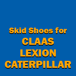 Skid Shoes for Claas, Lexion, Caterpillar