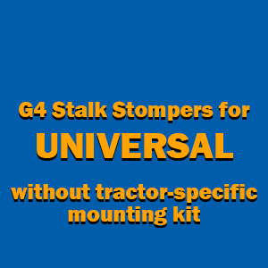 Universal G4 Tractor Stalk Stomper Kits
